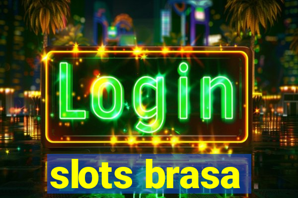 slots brasa